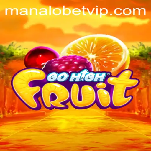 Discovering GoHighFruit: An Exciting Gaming Experience with Manalobet